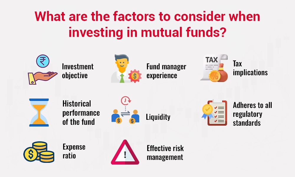 What are the factors to consider when investing in mutual funds What are the factors to consider when investing in mutual funds